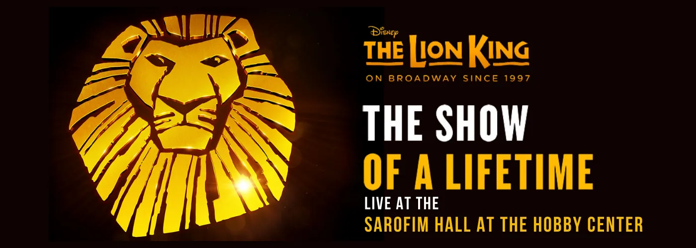 lion king at sarofim hall