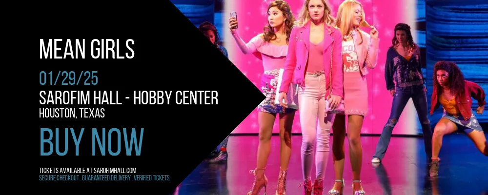 Mean Girls at Sarofim Hall - Hobby Center